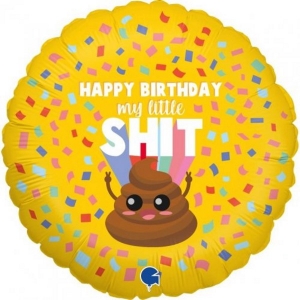 Happy Birthday My Little Shit Foil | 45cm